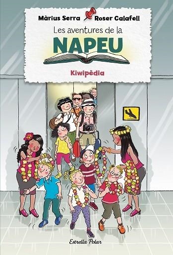 LES AVENTURES DE LA NAPEU. KIWIPÈDIA | 9788418443855 | SERRA, MÀRIUS/CALAFELL, ROSER