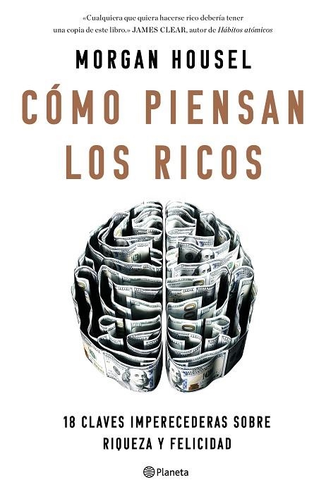 CÓMO PIENSAN LOS RICOS. 18 CLAVES IMPERECEDERAS SOBRE RIQUEZA Y FELICIDAD | 9788408246121 | HOUSEL, MORGAN