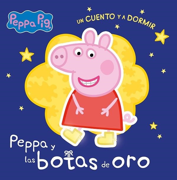 PEPPA Y LAS BOTAS DE ORO  | 9788448858377 | HASBRO,/EONE,