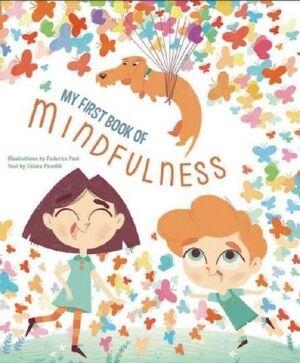 MI PRIMER LIBRO DE RELAJACIÓN Y MINDFULNESS. EJERCICIOS Y TRUCOS PARA ESTAR EN CALMA EN FAMILIA | 9788418817038 | PIRODDI, CHIARA