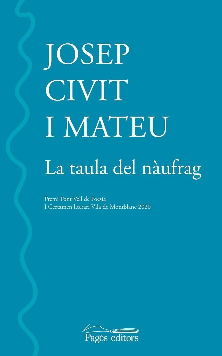 LA TAULA DEL NÀUFRAG (PREMI PONT VELL DE POESIA | 9788413032986 | CIVIT MATEU, JOSEP