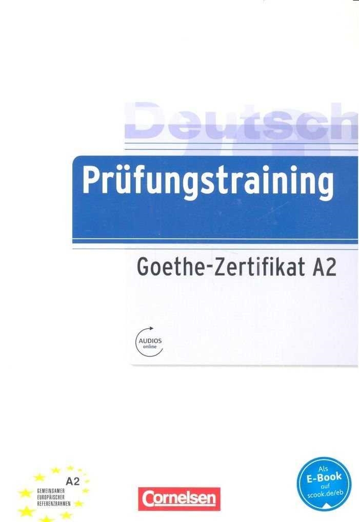 PRUFUNGSTRAINING GOETHE ZERTIFIKAT A2 | 9783061217730 | CORNSELSEN