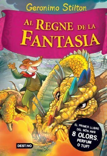 AL REGNE DE LA FANTASIA | 9788492790180 | STILTON, GERÓNIMO