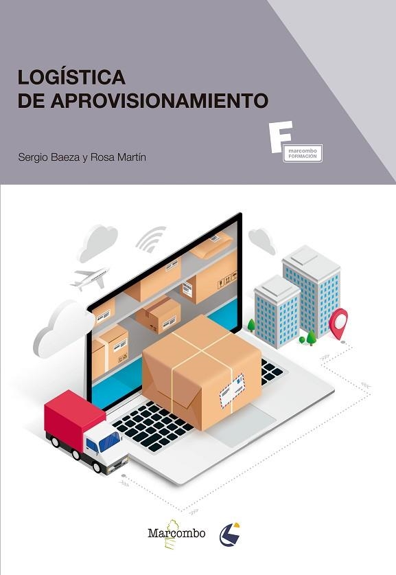 LOGÍSTICA DE APROVISIONAMIENTO | 9788426733054 | BAEZA, SERGIO/MARTÍN, ROSA