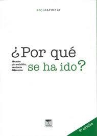 POR QUE SE HA IDO? MUERTE POR SUICIDIO, UN DUELO DIFERENTE | 9788412185188 | CARMELO, ANJI