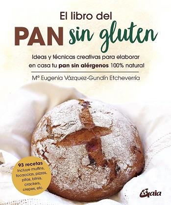 EL LIBRO DEL PAN SIN GLUTEN | 9788484458821 | VÁZQUEZ-GUNDÍN ETCHEVERRÍA, Mª EUGENIA