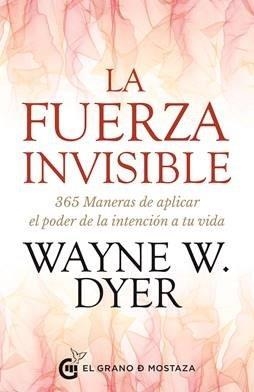 FUERZA INVISIBLE, LA | 9788412363050 | DYER,WAYNE W