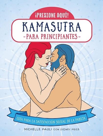 KAMASUTRA PARA PRINCIPIANTES | 9788470823282 | PAULI, MICHELLE