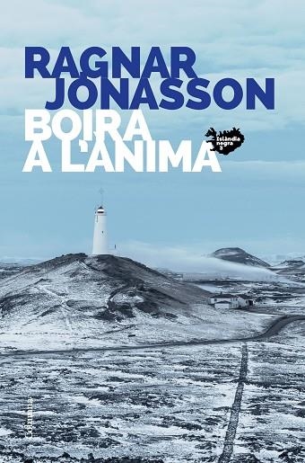 BOIRA A L'ÀNIMA. ISLANDIA NEGRA 3 | 9788466427449 | JÓNASSON, RAGNAR