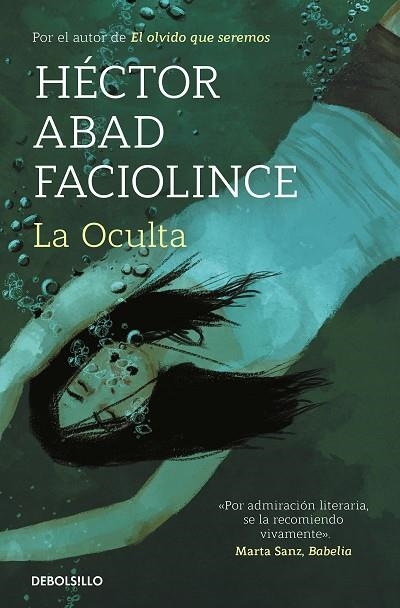 LA OCULTA | 9788466358453 | ABAD FACIOLINCE, HÉCTOR