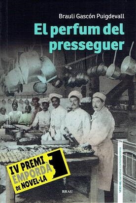 EL PERFUM DEL PRESSEGUER. IV PREMI EMPORDA DE NOVEL.LA  | 9788418096228 | GASCÓN PUIGDEVALL, BRAULI