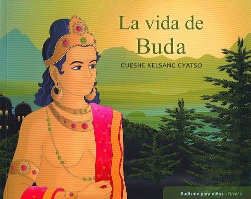 LA VIDA DE BUDA | 9788415849049 | KELSANG GYATSO