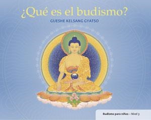 ¿QUÉ ES EL BUDISMO? | 9788415849087 | KELSANG GYATSO