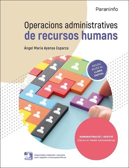 OPERACIONS ADMINISTRATIVES DE RECURSOS HUMANS. INCLOU ACCES AL LLIBRE DIGITAL | 9788413661896 | AYENSA ESPARZA, ÁNGEL MARÍA