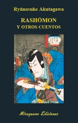 RASHOMON Y OTROS CUENTOS | 9788478134731 | AKUTAGAWA, RYONOSUKE