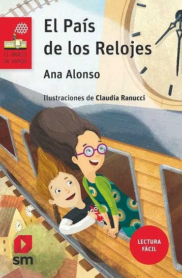 EL PAIS DE LOS RELOJES (LECTURA FACIL) | 9788491073406 | ALONSO, ANA