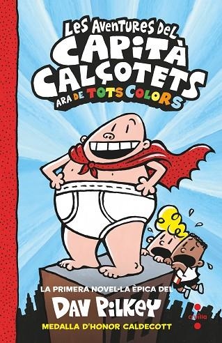 LES AVENTURES DEL CAPITA CALÇOTETS (COLOR) | 9788466149693 | PILKEY, DAV