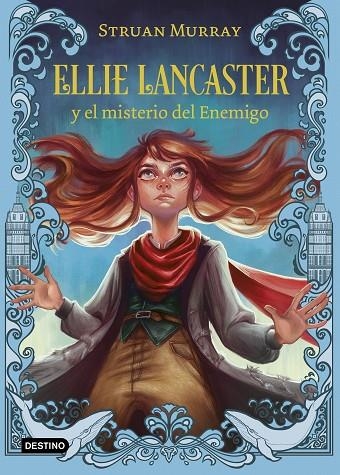 ELLIE LANCASTER Y EL MISTERIO DEL ENEMIGO | 9788408245735 | MURRAY, STRUAN