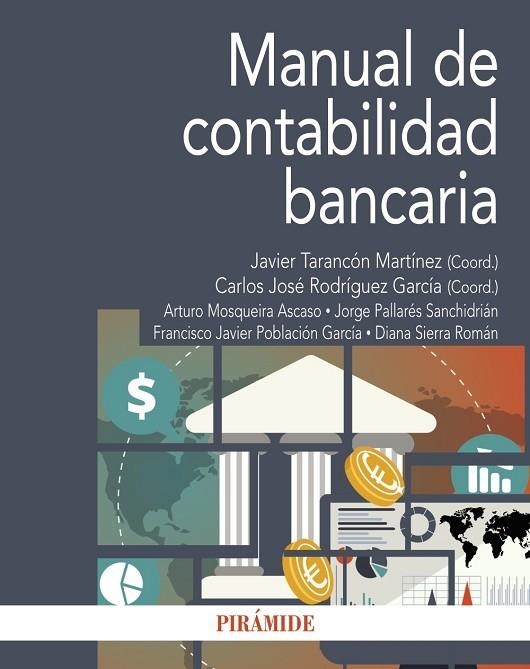 MANUAL DE CONTABILIDAD BANCARIA | 9788436845082 | TARANCÓN MARTÍNEZ, JAVIER/RODRÍGUEZ GARCÍA, CARLOS JOSÉ