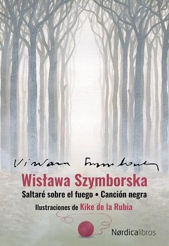 ESTUCHE WISLAWA SZYMBORSKA. SALTARE SOBRE EL FUEGO. CANCION NEGRA | 9788418451966 | SZYMBORSKA, WISLAWA