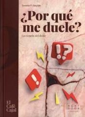 ¿POR QUÉ ME DUELE? LA CIENCIA DEL DOLOR | 9788412355536 | SUSANA PILAR GAYTÁN GUÍA