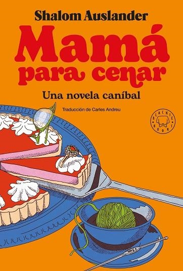 MAMÁ PARA CENAR. UNA NOVELA CANIBAL | 9788418733390 | AUSLANDER, SHALOM