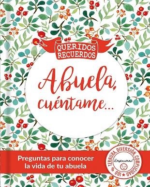 ABUELA, CUÉNTAME...PREGUNTAS PARA CONOCER LA VIDA DE TU ABUELA | 9788494239847 | CHANDRO, JUAN CARLOS/DU BOISBAUDRY, EMMANUEL