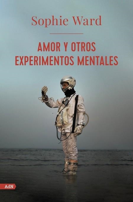 AMOR Y OTROS EXPERIMENTOS MENTALES | 9788413624761 | WARD, SOPHIE