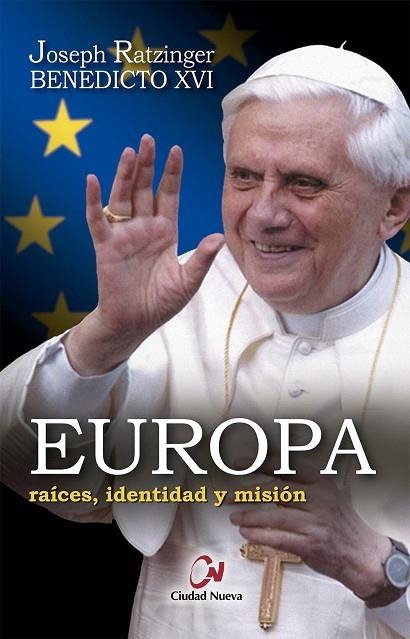 EUROPA. RAÍCES, IDENTIDAD Y MISIÓN | 9788497150835 | RATZINGER, JOSEPH