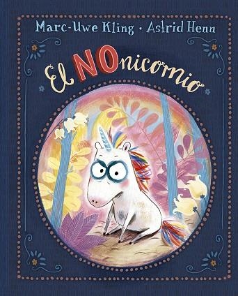 EL NONICORNIO | 9788491454786 | KLING, MARC-UWE