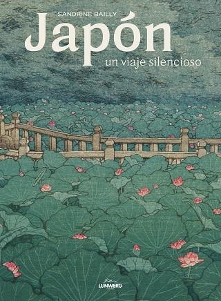 JAPÓN.  VIAJE SILENCIOSO | 9788418260872 | BAILLY, SANDRINE