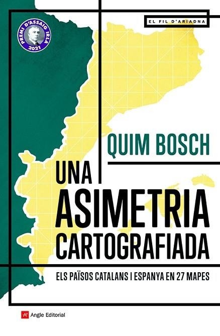 UNA ASIMETRIA CARTOGRAFIADA. ELS PAÏSOS CATALANS I ESPANYA EN 27 MAPES | 9788418197864 | BOSCH I BATLLE, QUIM