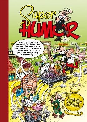 ¡MISTERIO EN EL HIPERMERCADO! MISION POR ESPAÑA... (SÚPER HUMOR MORTADELO 66) | 9788402425232 | IBÁÑEZ, FRANCISCO