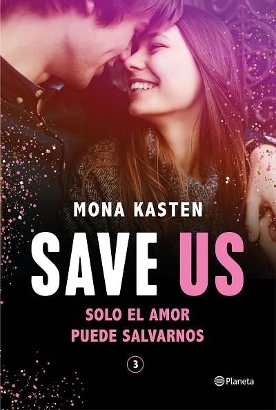 SAVE US. SAVE 3  | 9788408248200 | KASTEN, MONA