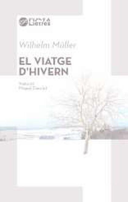 VIATGE D'HIVERN, EL | 9788494610462 | MULLER, WILHELM/ DESCLOT, MIQUEL