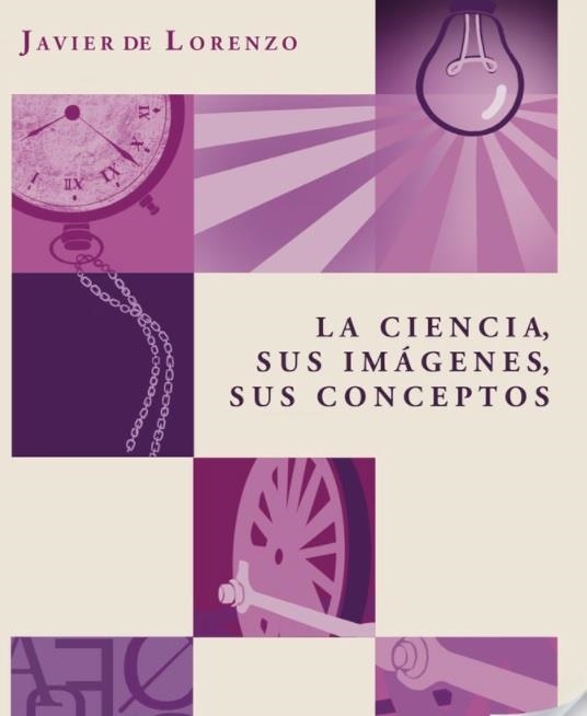 LA CIENCIA, SUS IMAGENES, SUS CONCEPTOS | 9788412241440 | DE LORENZO, JAVIER