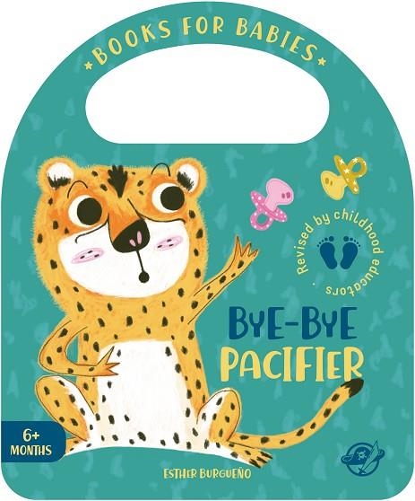 BOOKS FOR BABIES - BYE-BYE PACIFIER. CUENTOS PARA BEBÉS EN INGLÉS - ¡APRENDE A DEJAR EL CHUPETE CON ESTE CUENTO INTER | 9788417210601 | BURGUEÑO, ESTHER