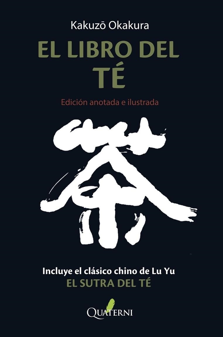 EL LIBRO DEL TÉ. EDICIÓN ANOTADA E ILUSTRADA. INCLUYE EL SUTRA DEL TÉ DE LU YU | 9788412286052 | OKAKURA, KAKUZO