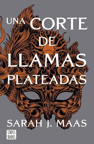 UNA CORTE DE LLAMAS PLATEADAS. UNA CORTE DE ROSAS Y ESPINAS 5 | 9788408249429 | MAAS, SARAH J.