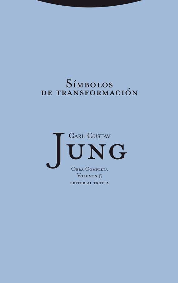 SÍMBOLOS DE TRANSFORMACIÓN | 9788498793352 | JUNG, CARL GUSTAV