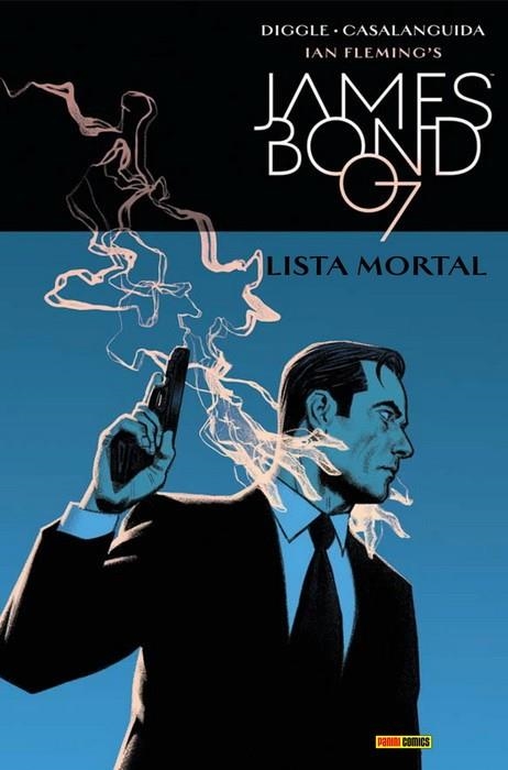 JAMES BOND 06: LISTA MORTAL | 9788491676416 | DIGGLE, ANDY/ CASALANGUIDA, LUCA