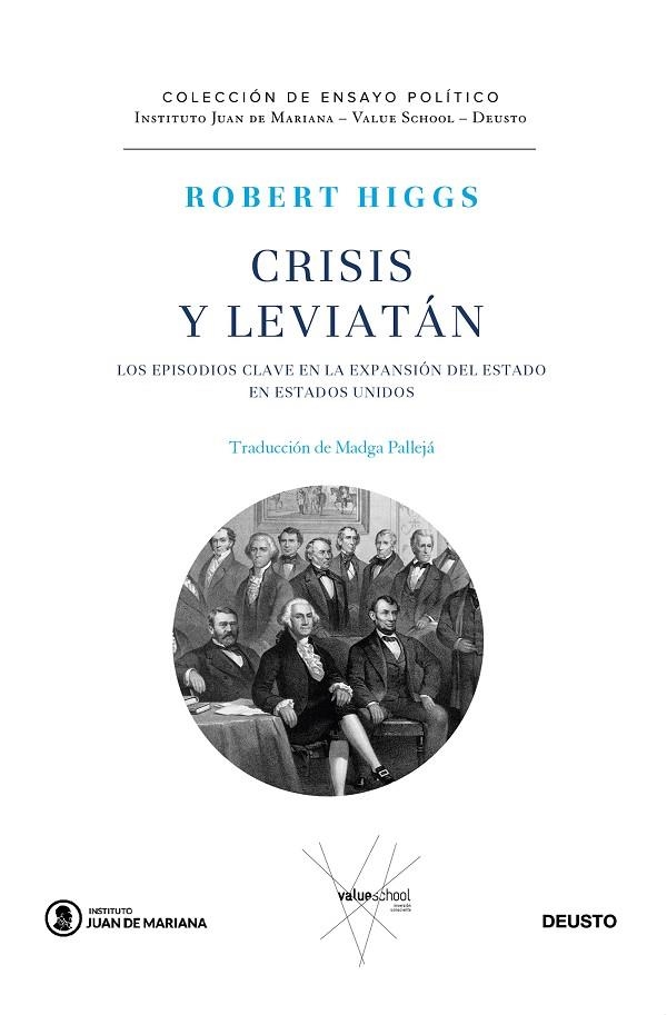 CRISIS Y LEVIATÁN  LOS EPISODIOS CLAVE EN LA EXPANSIÓN DEL ESTADO EN ESTADOS UNIDOS | 9788423432851 | HIGGS, ROBERT