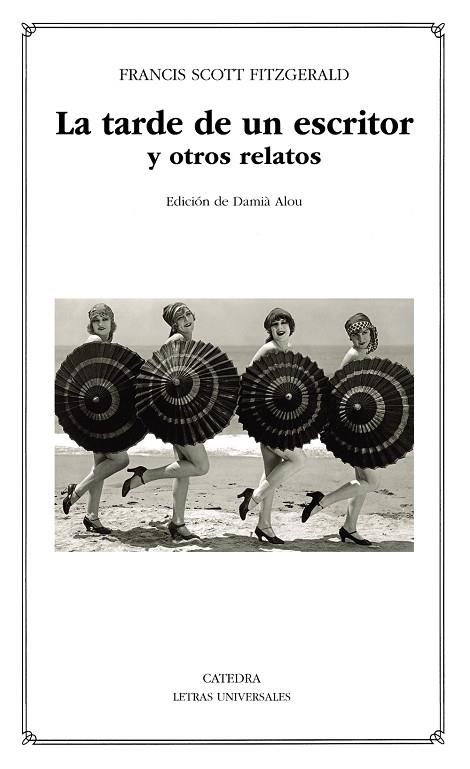 LA TARDE DE UN ESCRITOR Y OTROS RELATOS | 9788437643250 | FITZGERALD, FRANCIS SCOTT