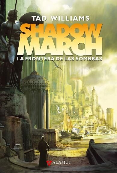 LA FRONTERA DE LAS SOMBRAS. SHADOWMARCH 1 | 9788498890730 | WILLIAMS, TAD