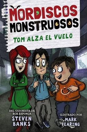 TOM ALZA EL VUELO. MORDISCOS MONSTRUOSOS 2 | 9788469889305 | BANKS, STEVEN