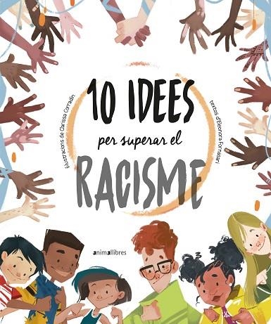 10 IDEES PER SUPERAR EL RACISME | 9788418592317 | ELEONORA FORNASARI