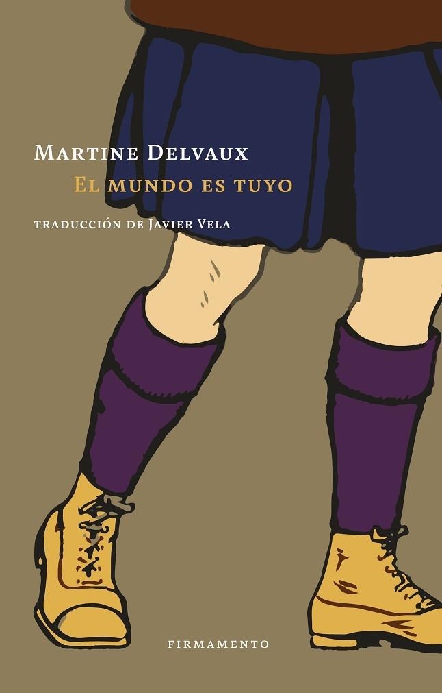 EL MUNDO ES TUYO | 9788412340778 | DELVAUX, MARTINE