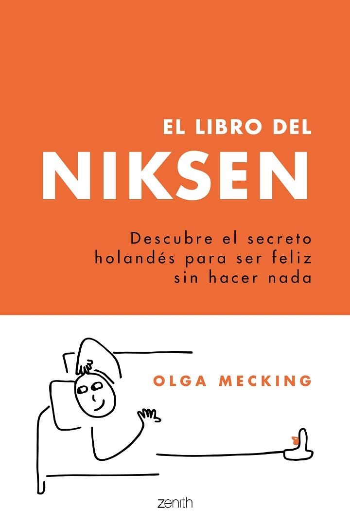 EL LIBRO DEL NIKSEN. DESCUBRE EL SECRETO HOLANDÉS PARA SER FELIZ SIN HACER NADA | 9788408246442 | MECKING, OLGA