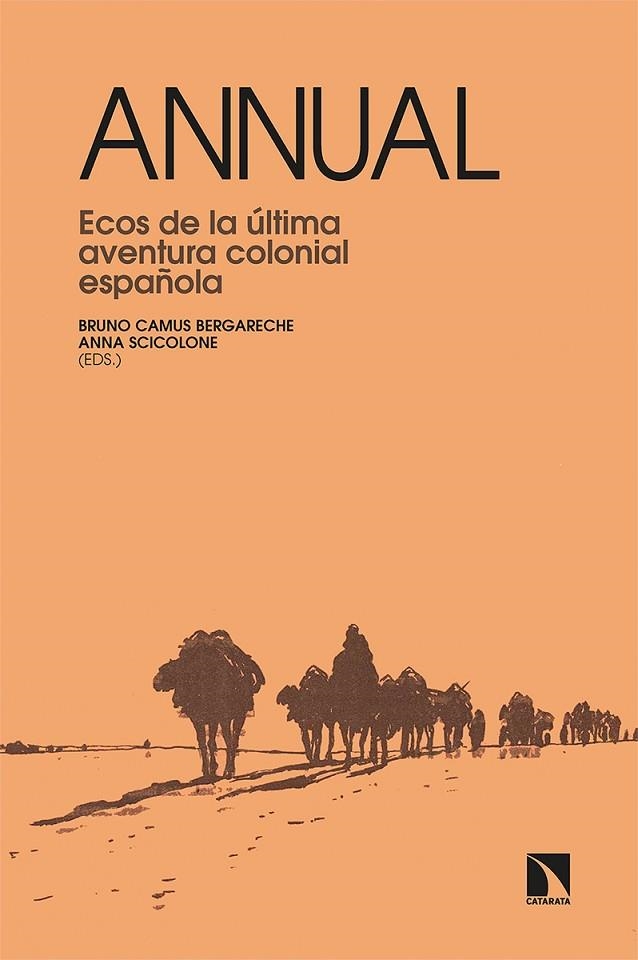 ANNUAL. ECOS DE LA ÚLTIMA AVENTURA COLONIAL ESPAÑOLA | 9788413523286 | CAMUS BERGARECHE, BRUNO/SCICOLONE, ANNA