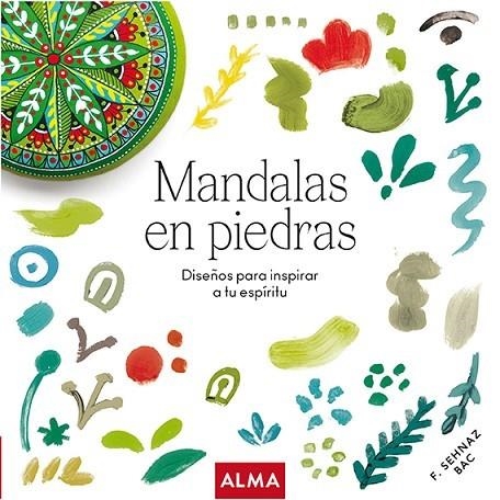 MANDALAS EN PIEDRAS  | 9788418395611 | SEHNAZ BAC,F.